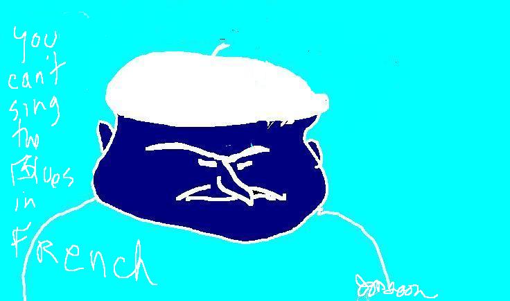 You can't sing the Blues in French